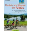 Bruckmann Radeln am Wasser im Allgau