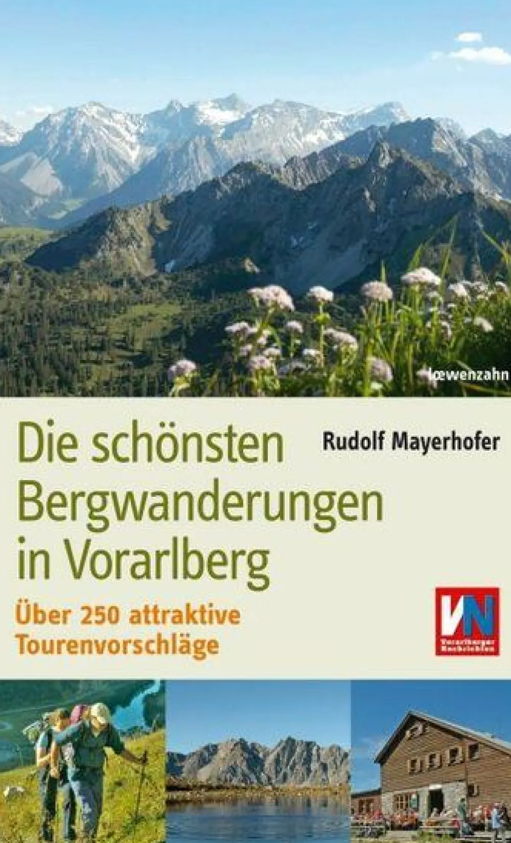 Loewenzahn Die schonsten Bergwanderungen in Vorarlberg
